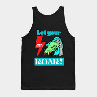 Let Your Inner Dragon Roar Mythical Creatures Lover Mythology Fantasy Motivational Gift Tank Top